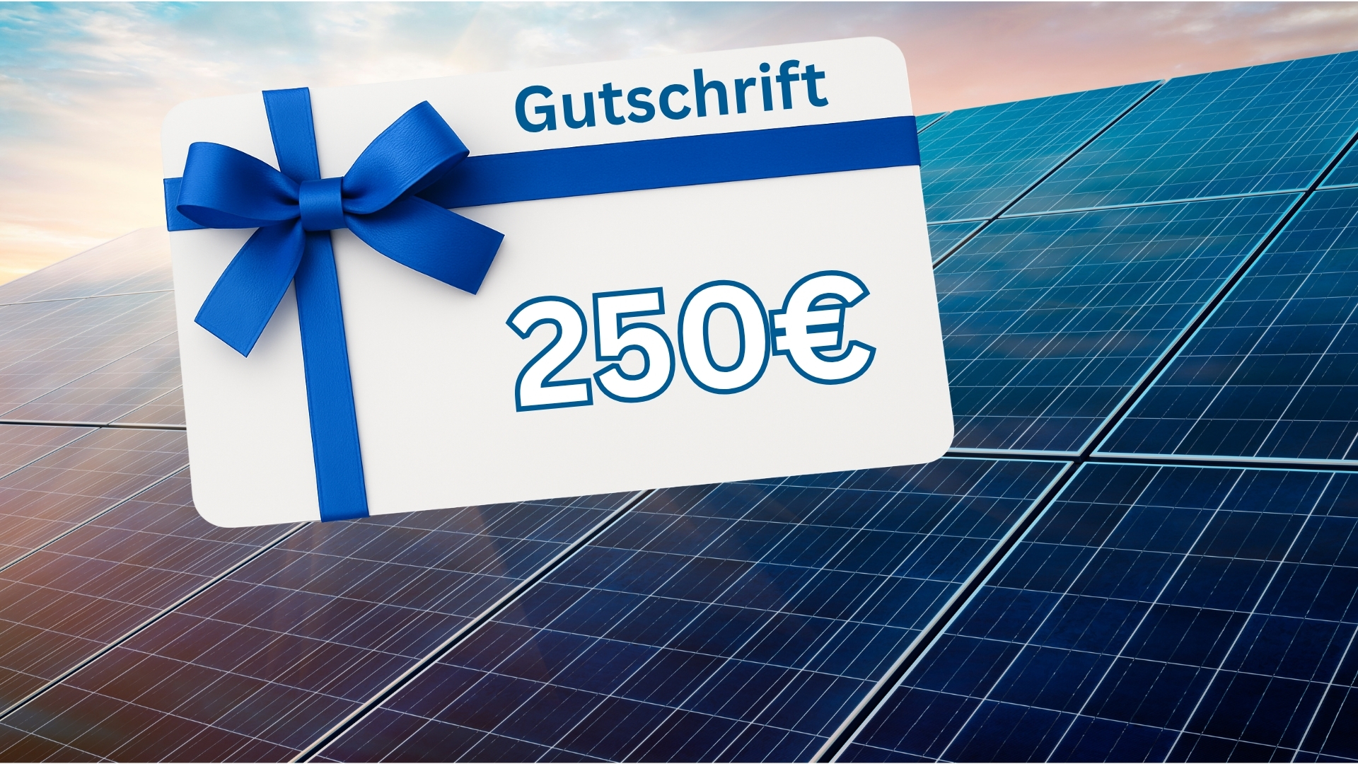 250€ Gutschrift